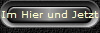 Im Hier und Jetzt