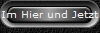 Im Hier und Jetzt